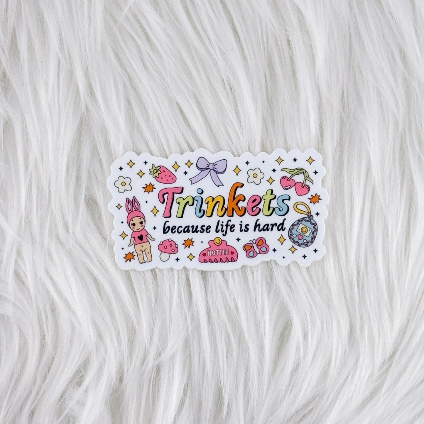 Trinkets - Life is Hard - Waterproof Vinyl Sticker