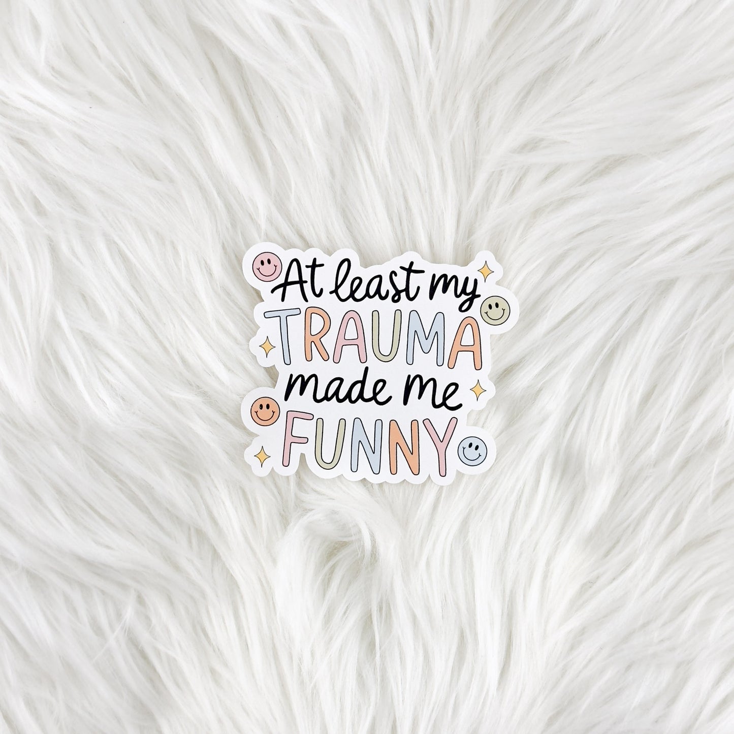 Trauma Made Me Funny // Large Matte Deco Sticker for Journals