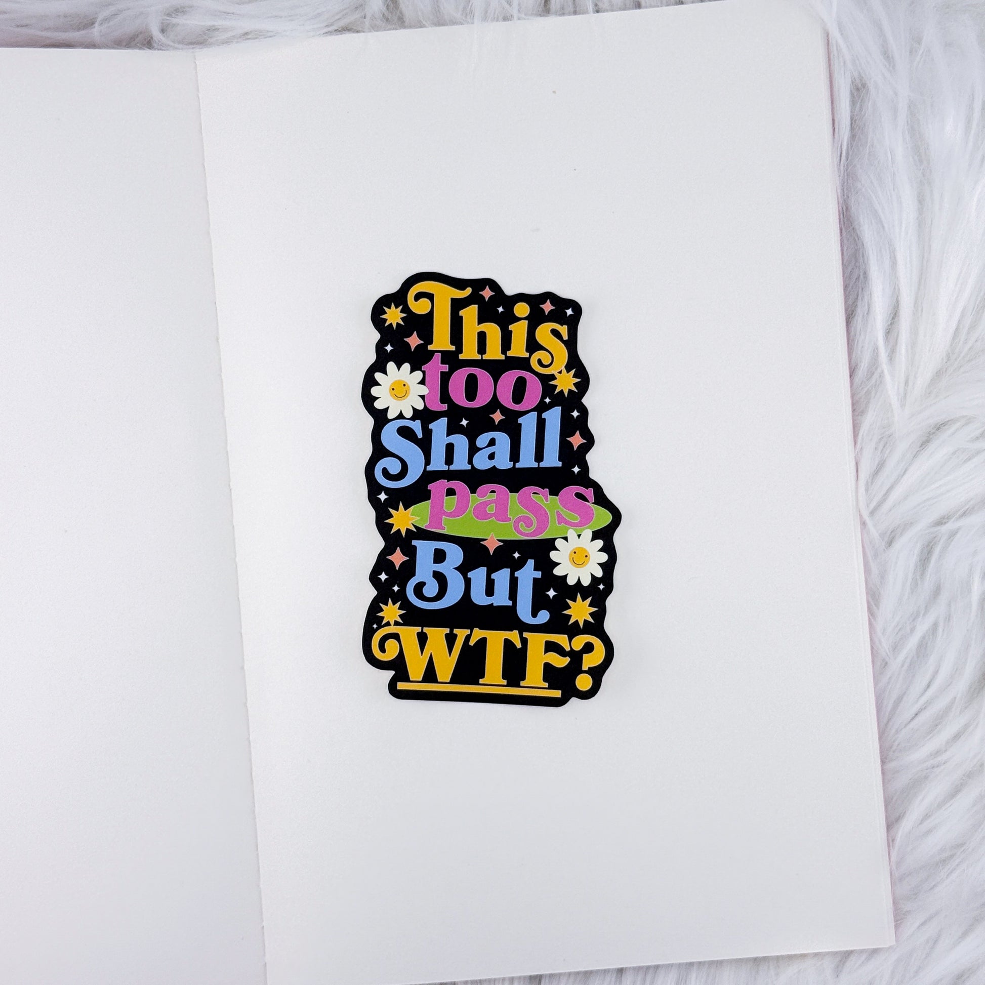 But WTF // Large Matte Deco Sticker for Journals