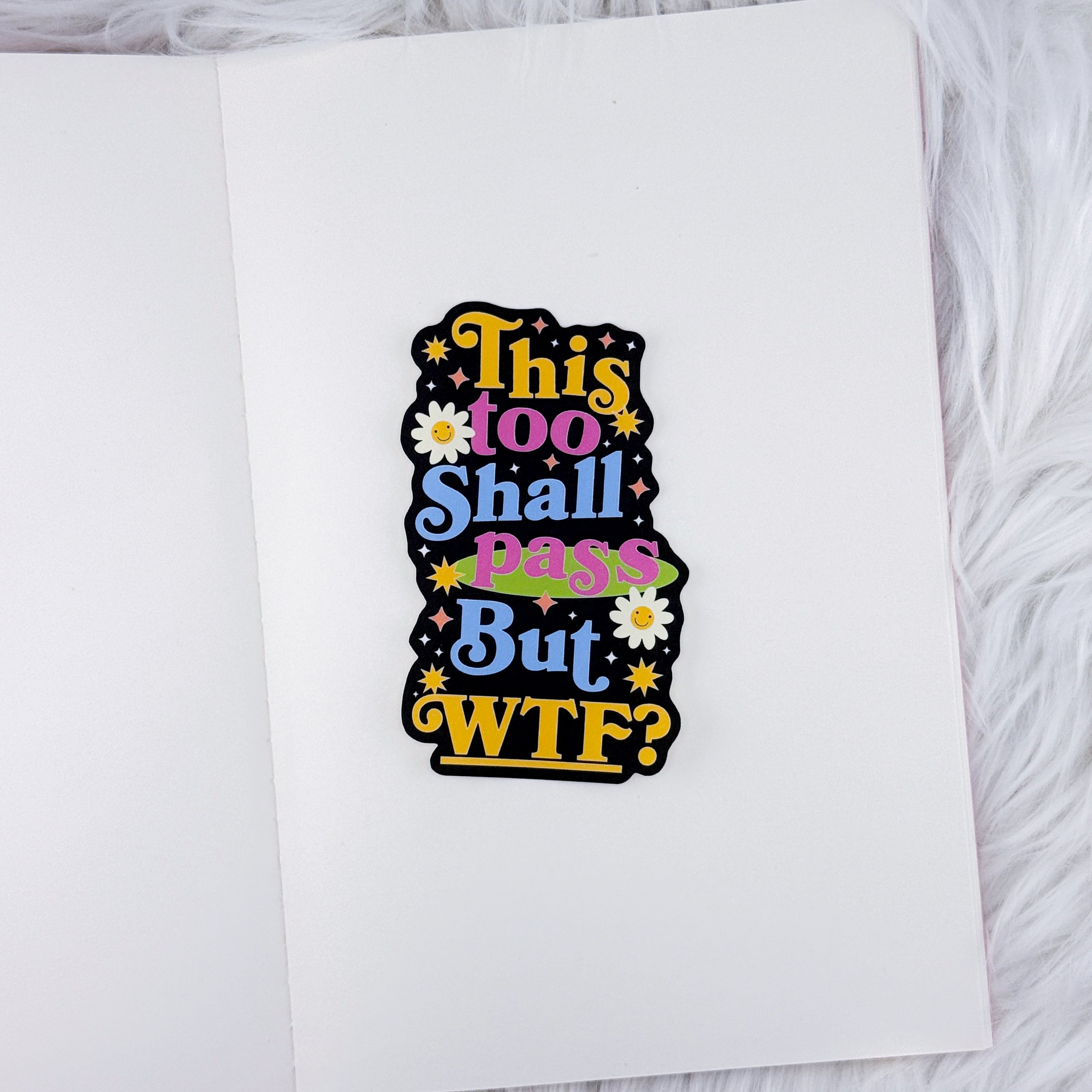 But WTF // Large Matte Deco Sticker for Journals