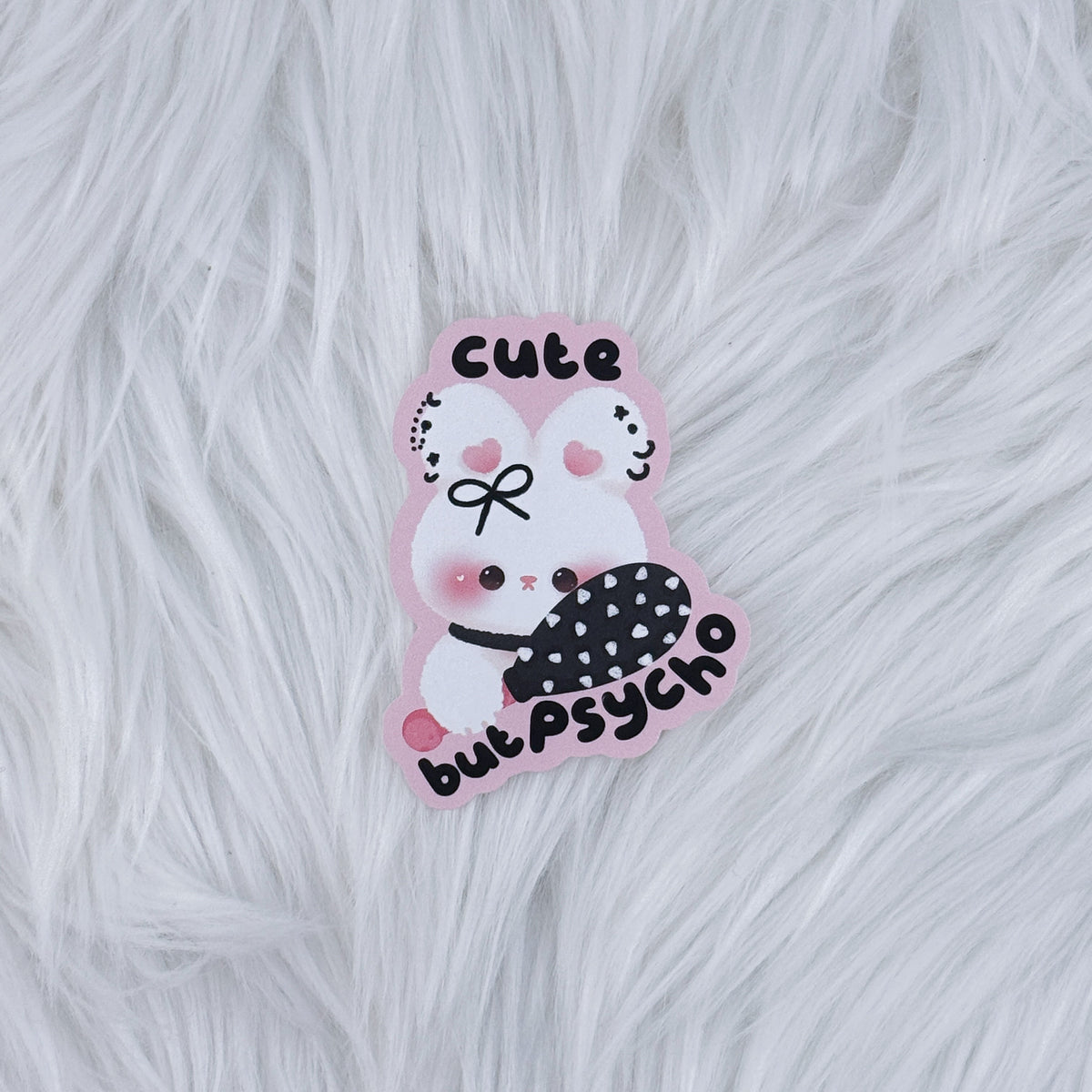Cute But Psycho Matte Journaling Sticker