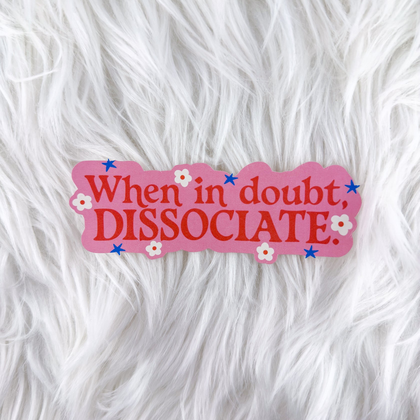 Dissociate // Large Matte Deco Sticker for Journals