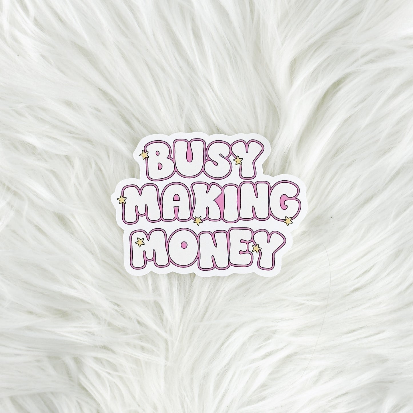 Busy Making Money // Large Matte Deco Sticker for Journals