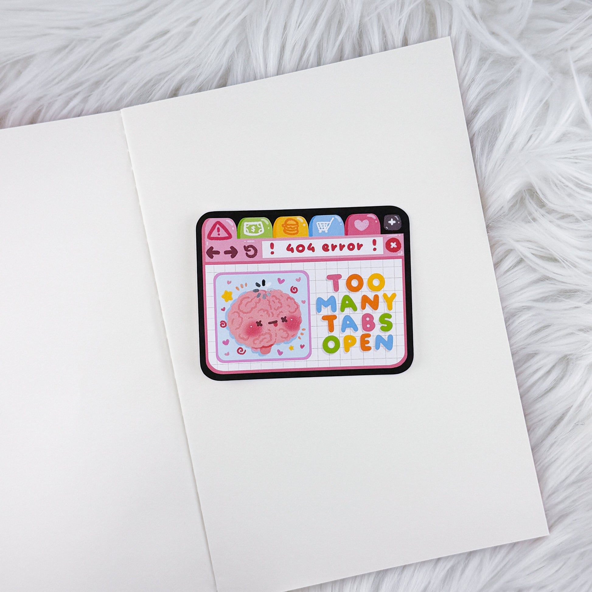 Too Many Tabs – Journal Deco // Matte Sticker