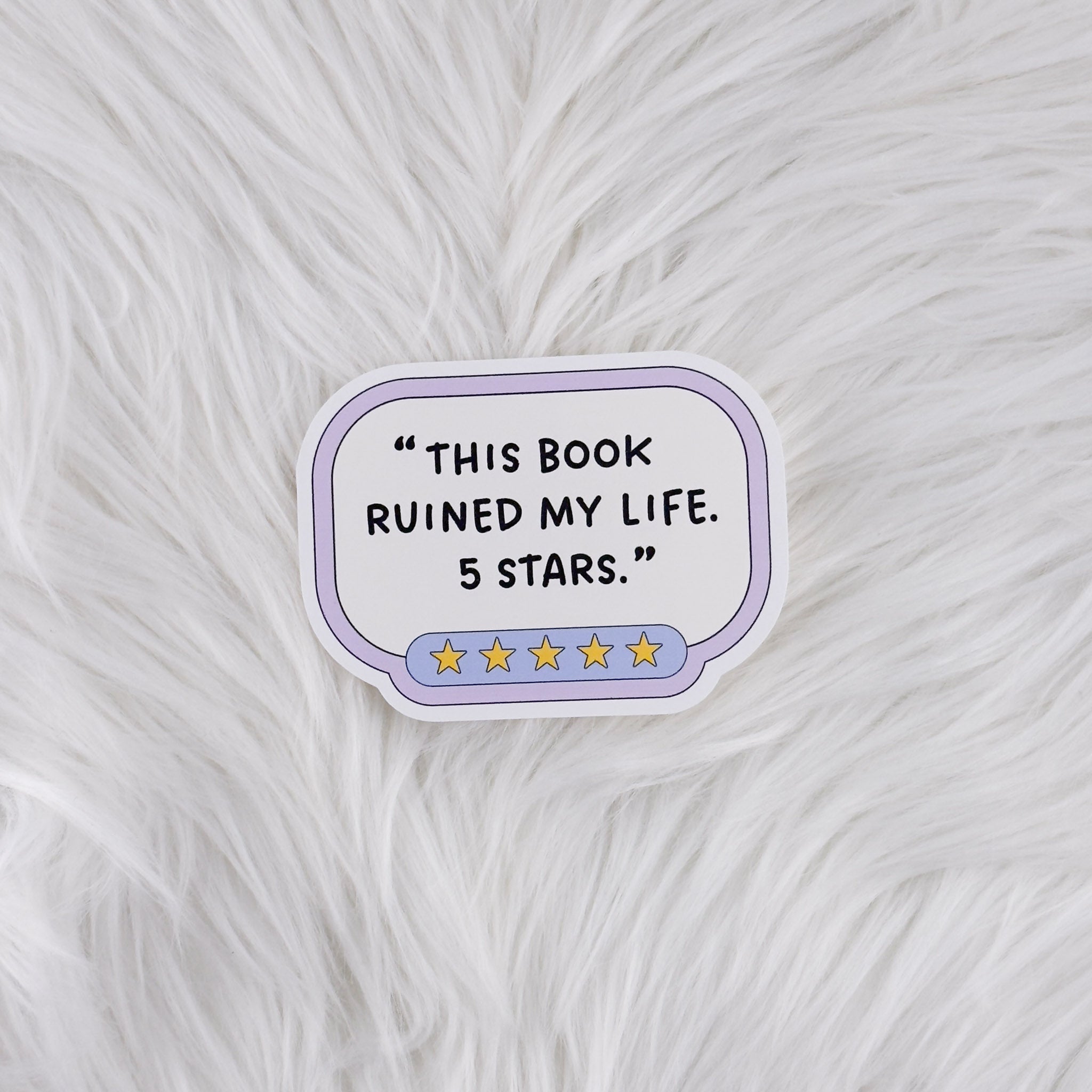 Book Ruined My Life // Large Matte Deco Sticker for Journals